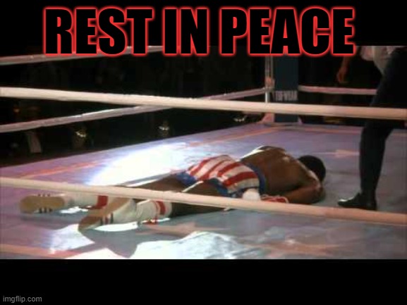 rip | REST IN PEACE | image tagged in carl weathers,rocky,rocky iv | made w/ Imgflip meme maker