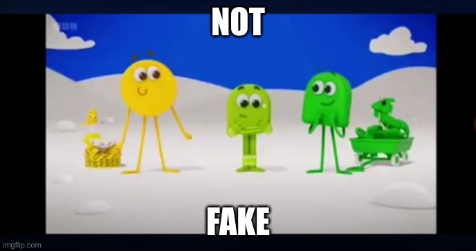 Not fake | NOT; FAKE | image tagged in colourblocks | made w/ Imgflip meme maker