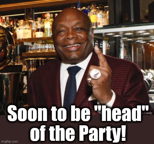 Willie Brown | Soon to be "head"
of the Party! | image tagged in willie brown | made w/ Imgflip meme maker
