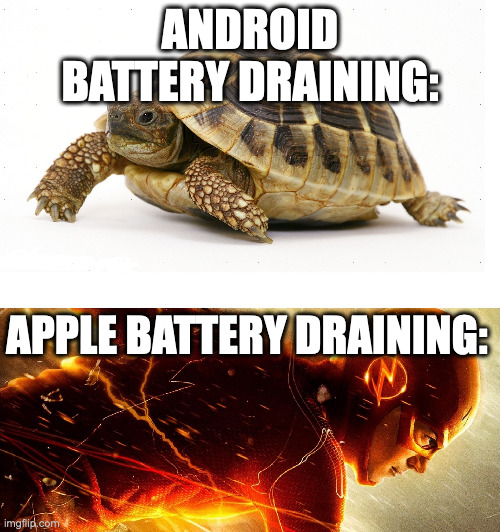 Slow vs Fast Meme | ANDROID BATTERY DRAINING:; APPLE BATTERY DRAINING: | image tagged in slow vs fast meme,android,apple,the flash | made w/ Imgflip meme maker
