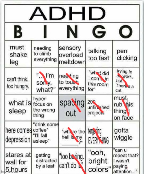 I don't have ADHD | image tagged in adhd bingo | made w/ Imgflip meme maker