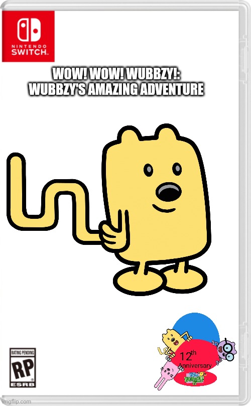Wubbzy's Amazing Adventure Nintendo Switch Box Art | WOW! WOW! WUBBZY!:
WUBBZY'S AMAZING ADVENTURE | image tagged in nintendo switch cartridge case | made w/ Imgflip meme maker