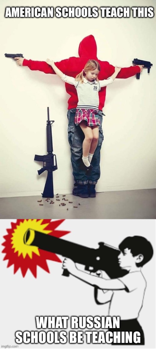 AMERICAN SCHOOLS TEACH THIS | image tagged in schoolgirl on school shooter cross | made w/ Imgflip meme maker