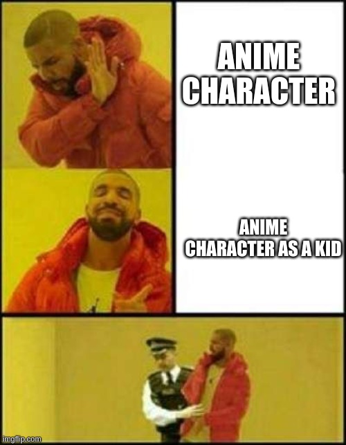 Popo is here | ANIME CHARACTER; ANIME CHARACTER AS A KID | image tagged in dude why,memes,kids,anime meme,uncanny | made w/ Imgflip meme maker