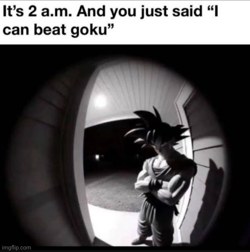 RIP | image tagged in anime,mr-binod,front page plz,goku | made w/ Imgflip meme maker