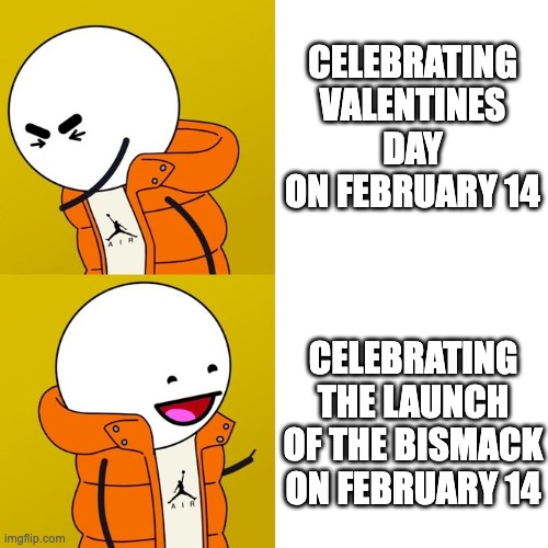 Context: Battleship Bismarck was launched on February 14 which is funny since a battleship meant to rule the North Atlantic was  | CELEBRATING VALENTINES DAY ON FEBRUARY 14; CELEBRATING THE LAUNCH OF THE BISMACK ON FEBRUARY 14 | image tagged in oversimplified hotline bling | made w/ Imgflip meme maker