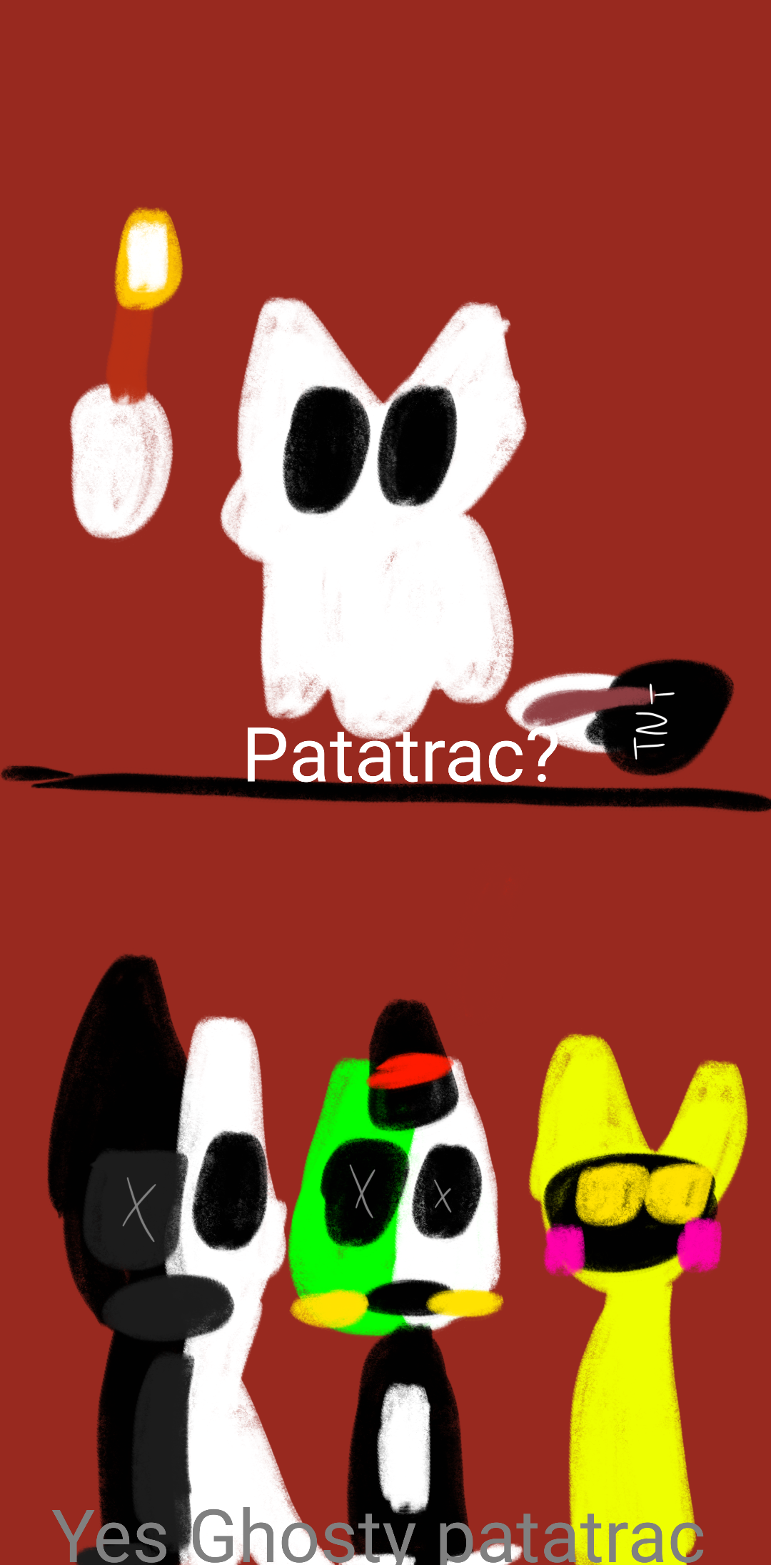 High Quality Patatrac? Yes Ghosty patatrac Blank Meme Template