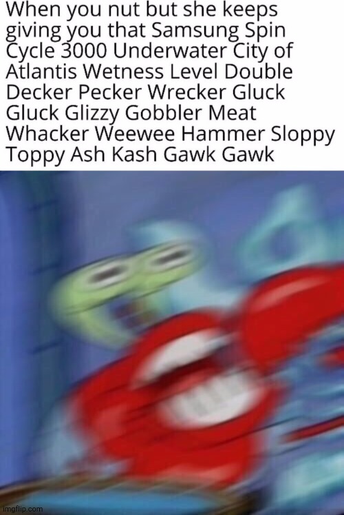 YARR SPONGEBOB, I'M FEELING IT NOW | image tagged in mr krabs blur | made w/ Imgflip meme maker