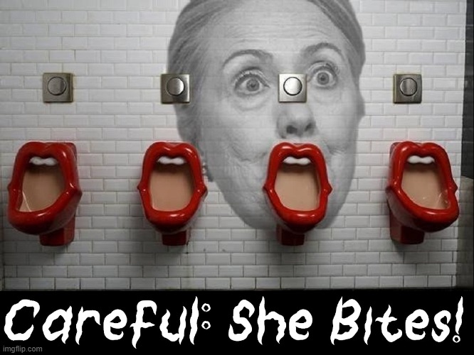 Hillary is Still Relevant (Applaud Generously) | image tagged in vince vance,hillary clinton,hrc,lips,memes,urinal | made w/ Imgflip meme maker