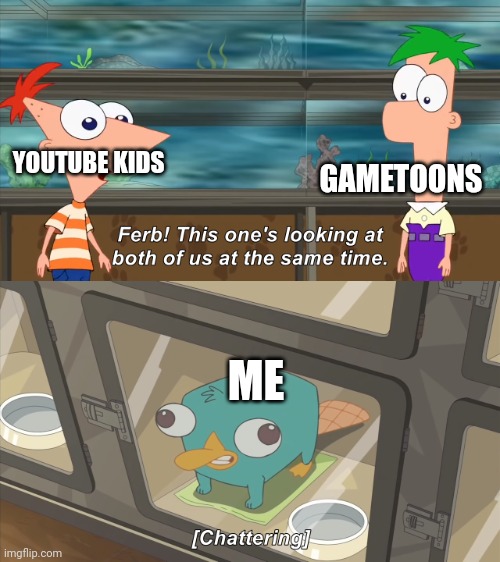 phineas and ferb | GAMETOONS; YOUTUBE KIDS; ME | image tagged in phineas and ferb | made w/ Imgflip meme maker