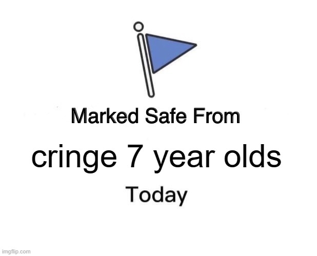 why do people say gyatt | cringe 7 year olds | image tagged in memes,marked safe from,gyatt,skibidi,rizz | made w/ Imgflip meme maker