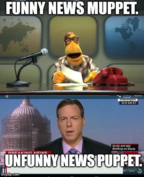 Who knew there are actual differences between the two. | FUNNY NEWS MUPPET. UNFUNNY NEWS PUPPET. | image tagged in muppet news flash,cnn breaking news template,msm lies | made w/ Imgflip meme maker
