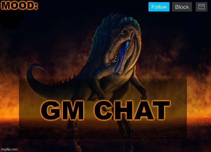 JPSpinoSaurus Template 2024 | GM CHAT | image tagged in jpspinosaurus template 2024 | made w/ Imgflip meme maker