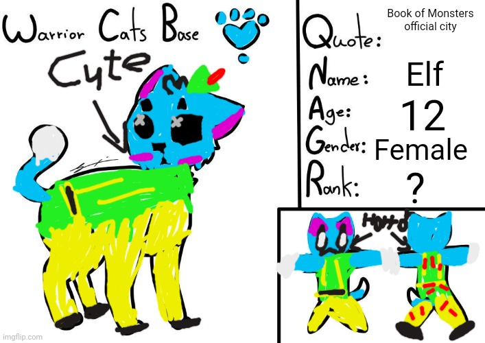 Warrior Cats Oc | Book of Monsters official city; Elf; 12; Female; ? | image tagged in warrior cats oc,elf knittens | made w/ Imgflip meme maker