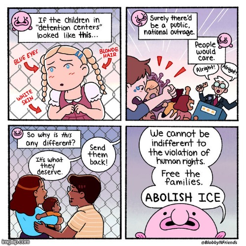image tagged in detention center,immigrants,racism,human rights,blobfish | made w/ Imgflip meme maker