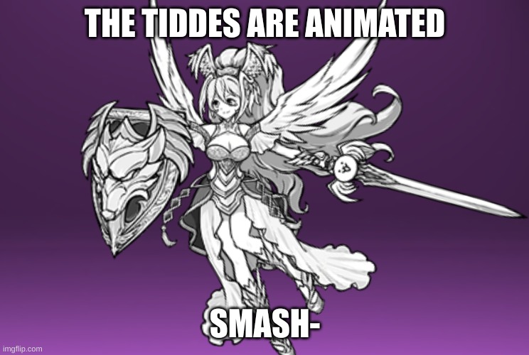 hear me out | THE TIDDES ARE ANIMATED; SMASH- | made w/ Imgflip meme maker