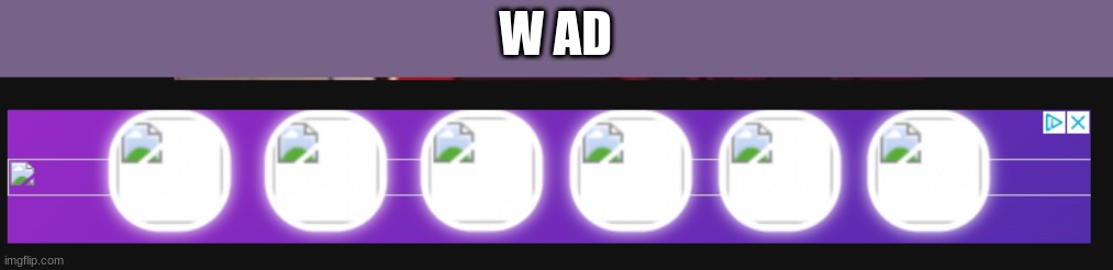 W AD | made w/ Imgflip meme maker