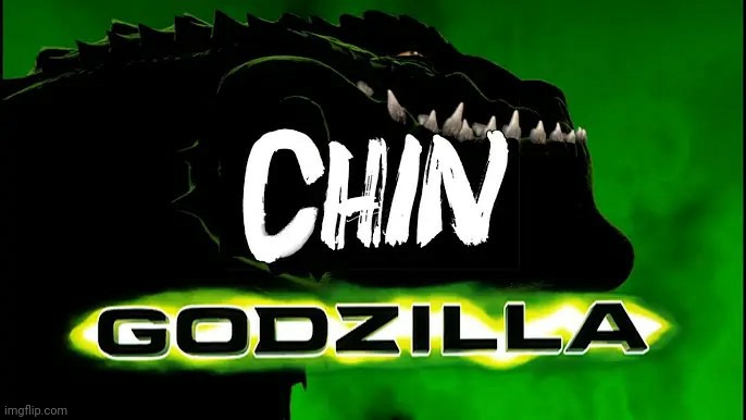 Chin Godzilla.mp3 | made w/ Imgflip meme maker