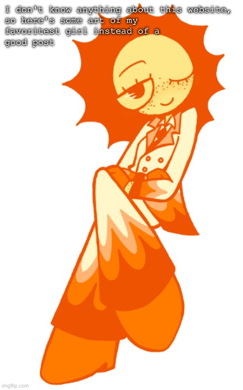 sun!! (drawn by me) | I don't know anything about this website,
so here's some art of my
favoritest girl instead of a
good post | image tagged in art,original character,drawing | made w/ Imgflip meme maker