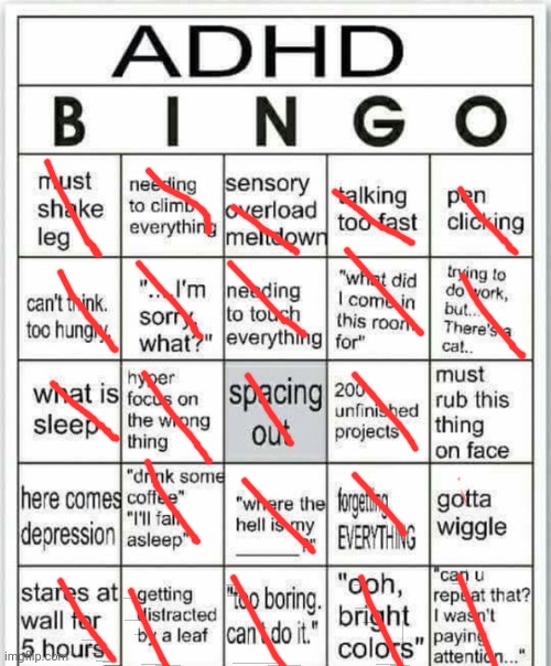 I don't have adhd tho | image tagged in adhd bingo | made w/ Imgflip meme maker