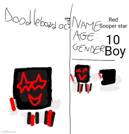 Red Sooper star | Red Sooper star; 10; Boy | image tagged in doodleboard oc maker,sooper star | made w/ Imgflip meme maker