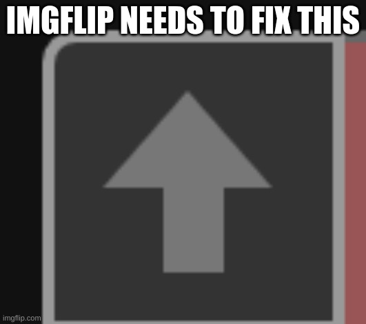 https://imgflip.com/i/8eoi1y | IMGFLIP NEEDS TO FIX THIS | image tagged in m | made w/ Imgflip meme maker