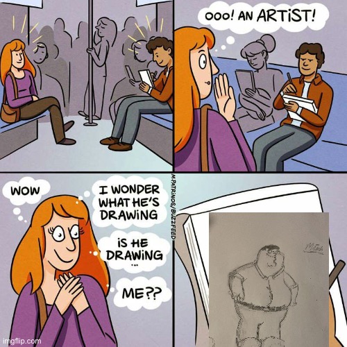 I did actually draw this lmao | image tagged in is he drawing me | made w/ Imgflip meme maker