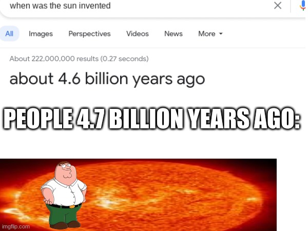 PEOPLE 4.7 BILLION YEARS AGO: | image tagged in pie charts | made w/ Imgflip meme maker