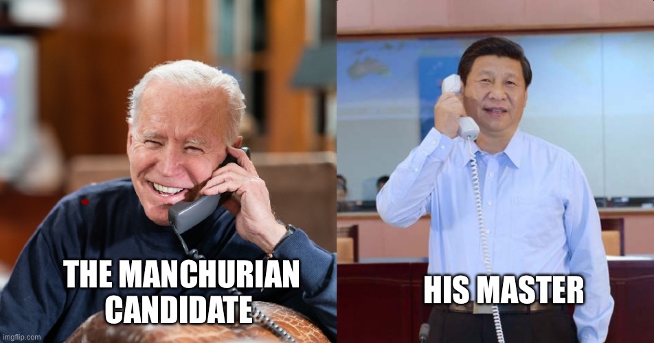 Manchurian Joe congratulated by Xi for being the best "big guy" | THE MANCHURIAN CANDIDATE HIS MASTER | image tagged in manchurian joe congratulated by xi for being the best big guy | made w/ Imgflip meme maker