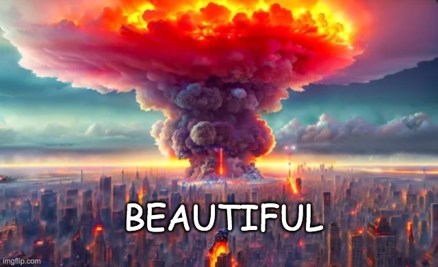 BEAUTIFUL | made w/ Imgflip meme maker