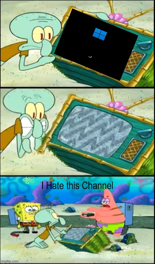 Patrick Hates Windows 11 | image tagged in patrick i hate this channel by rileyagnew,memes,spongebob | made w/ Imgflip meme maker