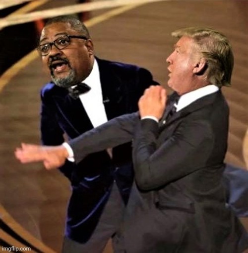 Trump slaps Alvin Bragg | image tagged in trump slaps alvin bragg | made w/ Imgflip meme maker