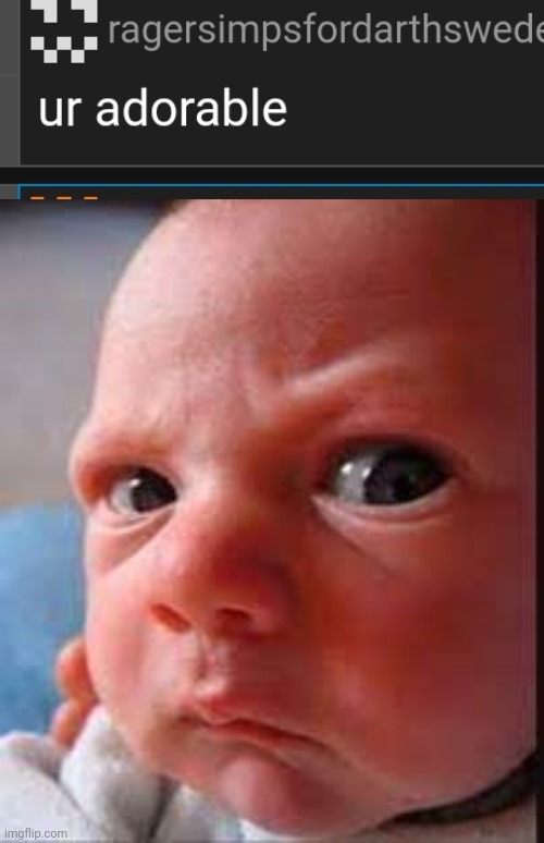 Fym | image tagged in baby whatttt | made w/ Imgflip meme maker