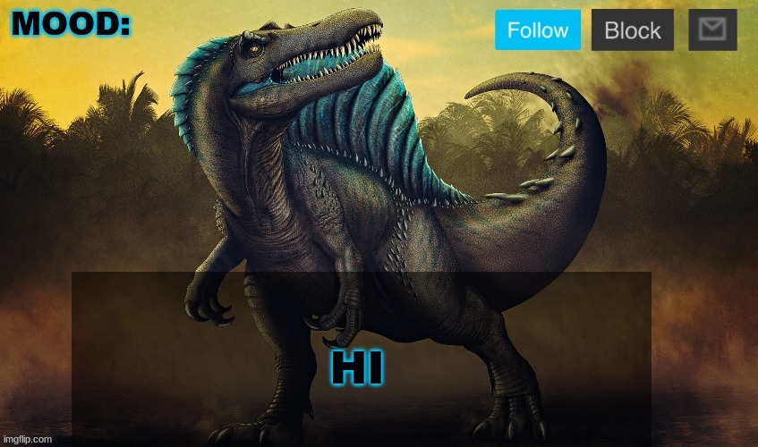 HI | image tagged in jpspinosaurus template 2024 v2 | made w/ Imgflip meme maker