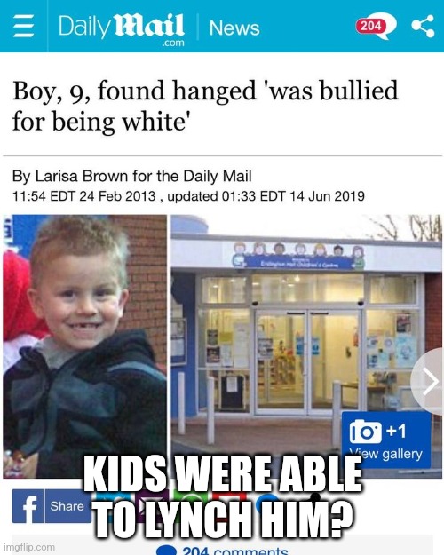 Kalergi Plan in action | KIDS WERE ABLE TO LYNCH HIM? | image tagged in white people,white power,white privilege | made w/ Imgflip meme maker