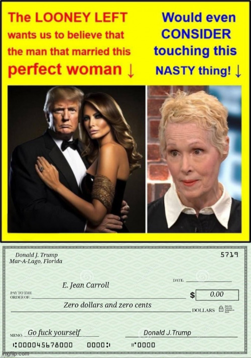 Nobody believes her... she had NO PROOF... Crooked Judge and Biased Jury | image tagged in e jean carroll,liar,no proof,did not remember year | made w/ Imgflip meme maker
