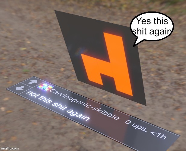 Yes this shit again | image tagged in yes this shit again | made w/ Imgflip meme maker