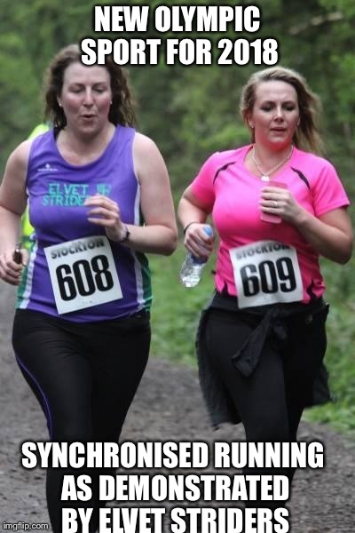 NEW OLYMPIC SPORT FOR 2018 SYNCHRONISED RUNNING AS DEMONSTRATED BY ELVET STRIDERS | made w/ Imgflip meme maker