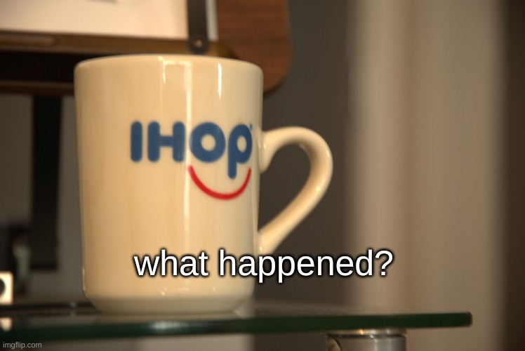 Sp3x_ IHOP announcement | what happened? | image tagged in sp3x_ ihop announcement | made w/ Imgflip meme maker