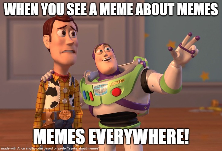 swag messiah | WHEN YOU SEE A MEME ABOUT MEMES; MEMES EVERYWHERE! | image tagged in memes,x x everywhere | made w/ Imgflip meme maker