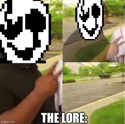 disappearing  | THE LORE: | image tagged in disappearing | made w/ Imgflip meme maker
