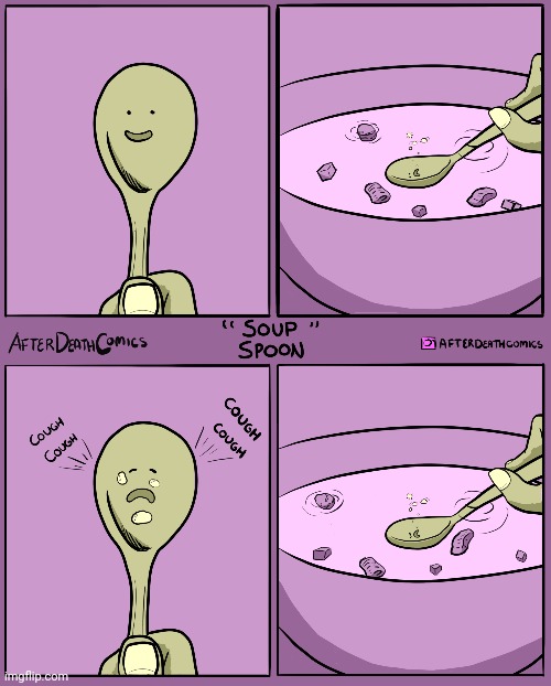 Soup spoon | image tagged in soup,spoons,spoon,bowl,comics,comics/cartoons | made w/ Imgflip meme maker