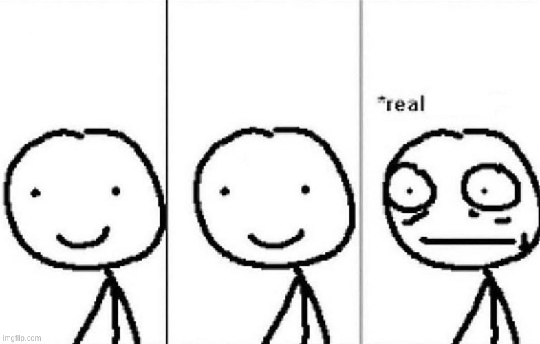 Realization | image tagged in realization | made w/ Imgflip meme maker
