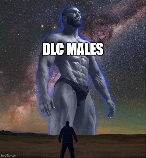 omega chad | DLC MALES | image tagged in omega chad | made w/ Imgflip meme maker