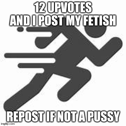 Maybe keep it at 11 upvotes. | made w/ Imgflip meme maker