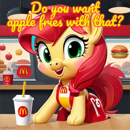 Bloomy gets a second job | Do you want apple fries with that? | image tagged in apple bloom,mlp,ai meme,mcdonald's | made w/ Imgflip meme maker