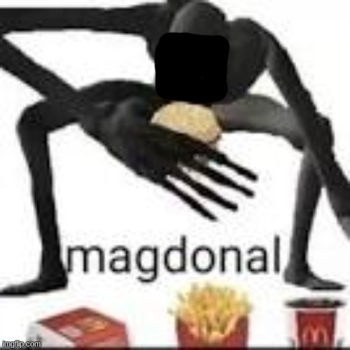 magdonal | image tagged in magdonal | made w/ Imgflip meme maker