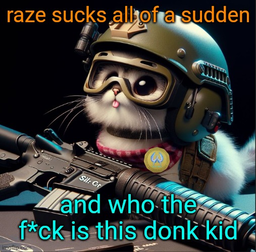 raze sucks all of a sudden; and who the f*ck is this donk kid | image tagged in ai generated silly critter but better | made w/ Imgflip meme maker