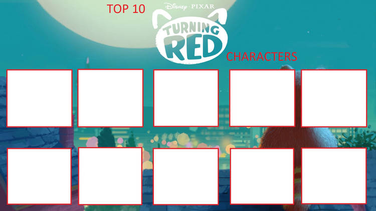 High Quality top 10 turning red characters Blank Meme Template