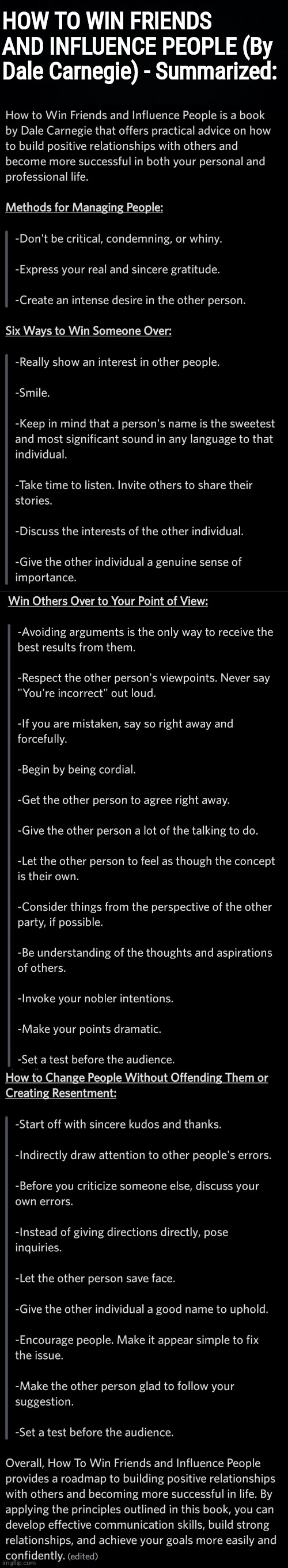 HOW TO WIN FRIENDS AND INFLUENCE PEOPLE (By Dale Carnegie) - Summarized: | HOW TO WIN FRIENDS AND INFLUENCE PEOPLE (By Dale Carnegie) - Summarized: | image tagged in simothefinlandized,social skills,success,infographics,tutorial | made w/ Imgflip meme maker